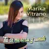 Marika Vitrano - Tu si' na' cosa grande - Single