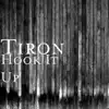 Tiron - Hook It Up - Single